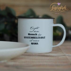 Emaille Becher Mama ist systemrelevant